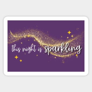 This Night Is Sparkling Sticker